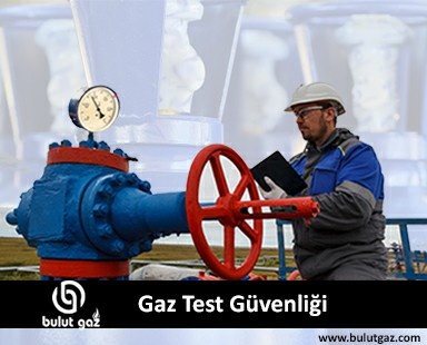 Gaz Test Güvenliği